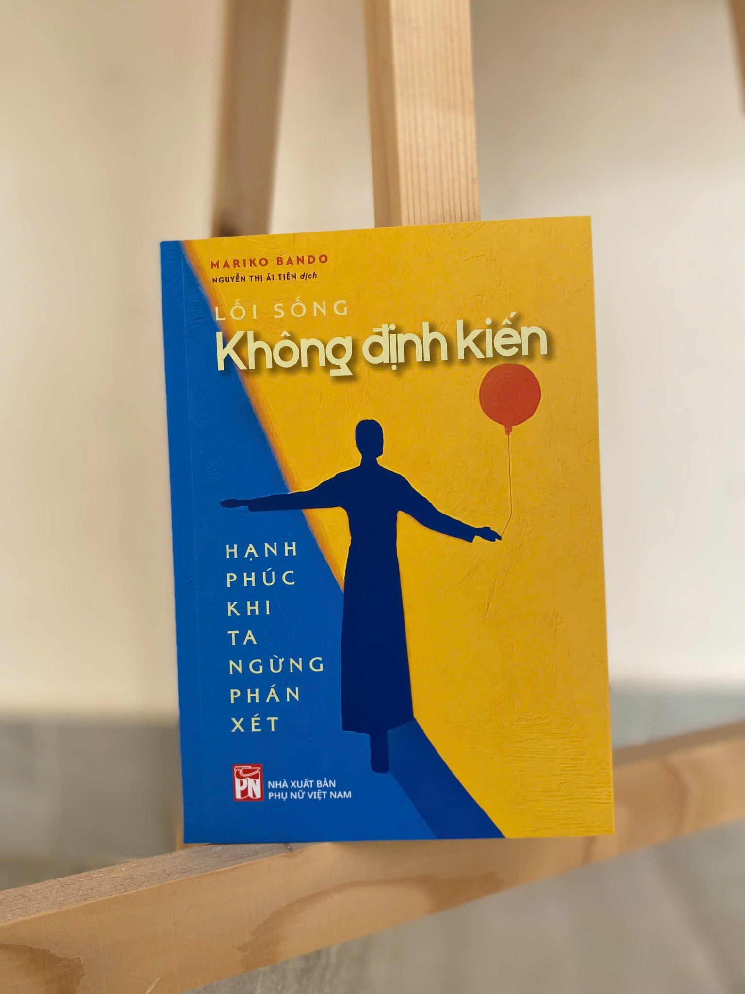 Lối Sống Không Định Kiến - Hạnh Phúc Khi Ta Ngừng Phán Xét - 
Mariko Bando