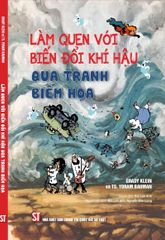 Làm Quen Với Biến Đổi Khí Hậu Qua Tranh Biếm Họa - Grady Klein, TS. Yoram