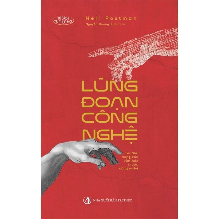 Lũng Đoạn Công Nghệ - Neil Postman