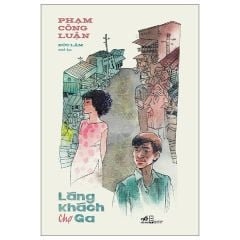 Lãng Khách Chợ Ga - Phạm Công Luận, Đức Lâm