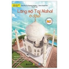 Combo 4 Quyển Những Địa Danh Làm Nên Lịch Sử ( Lăng Mộ Taj Mahal Ở Đâu + Hệ Mặt Trời Ở Đâu + Đại Kim Tự Tháp Ở Đâu + Đấu Trường La Mã Ở Đâu )