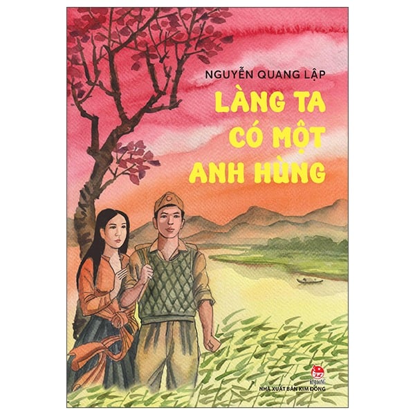 Làng Ta Có Một Anh Hùng - Nguyễn Quang Lập