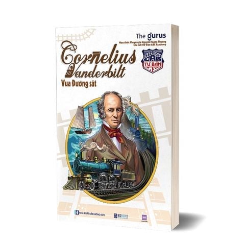 { Trưng Bày } Đại Tư Bản Mỹ: Cornelius Vanderbilt - Vua Đường Sắt - The Gurus