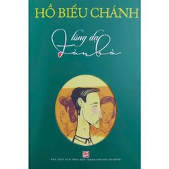 Lòng Dạ Đàn Bà - Hồ Biểu Chánh