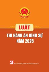 Luật Thi Hành Án Hình Sự Năm 2025 - Quốc Hội
