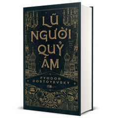 Lũ Người Quỷ Ám (Bìa Cứng) - Fyodor Dostoyevsky