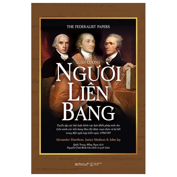 Luận Cương Người Liên Bang - Alexander Hamilton, James Madison, John Jay