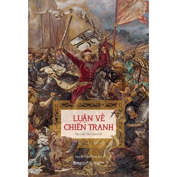 Luận Về Chiến Tranh - 
Niccolò Machiavelli
