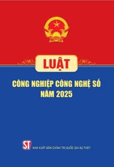 Luật Công Nghiệp Công Nghệ Số Năm 2025  - Quốc hội - (NXB CTQG)
