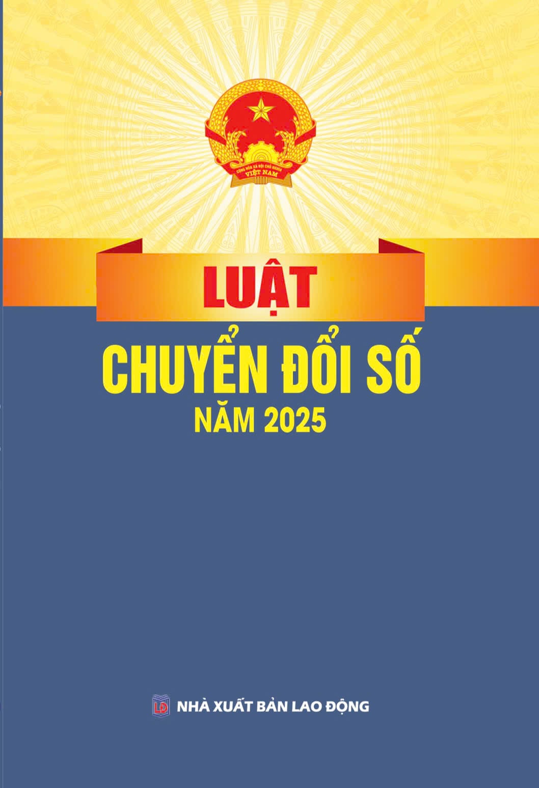 Luật Chuyển Đổi Số Năm 2025 (NXBLĐ) - Quốc Hội