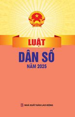Luật Dân Số 2025 (NXBLĐ) - Quốc Hội