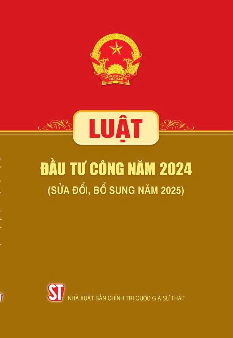 Luật Đầu Tư Công Năm 2024 ( Sửa Đổi, Bổ Sung Năm 2025 ) - Quốc hội - NXB CTQG