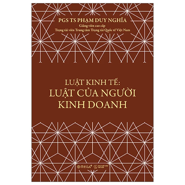 Luật Kinh Tế - Luật Của Người Kinh Doanh - PGS TS Phạm Duy Nghĩa