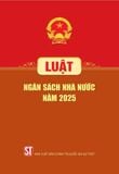 Luật Ngân Sách Nhà Nước Năm 2025 - Quốc hội - NXB CTQG 