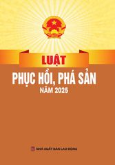Luật Phục Hồi, Phá Sản Năm 2025 (NXBLĐ) - Quốc Hội