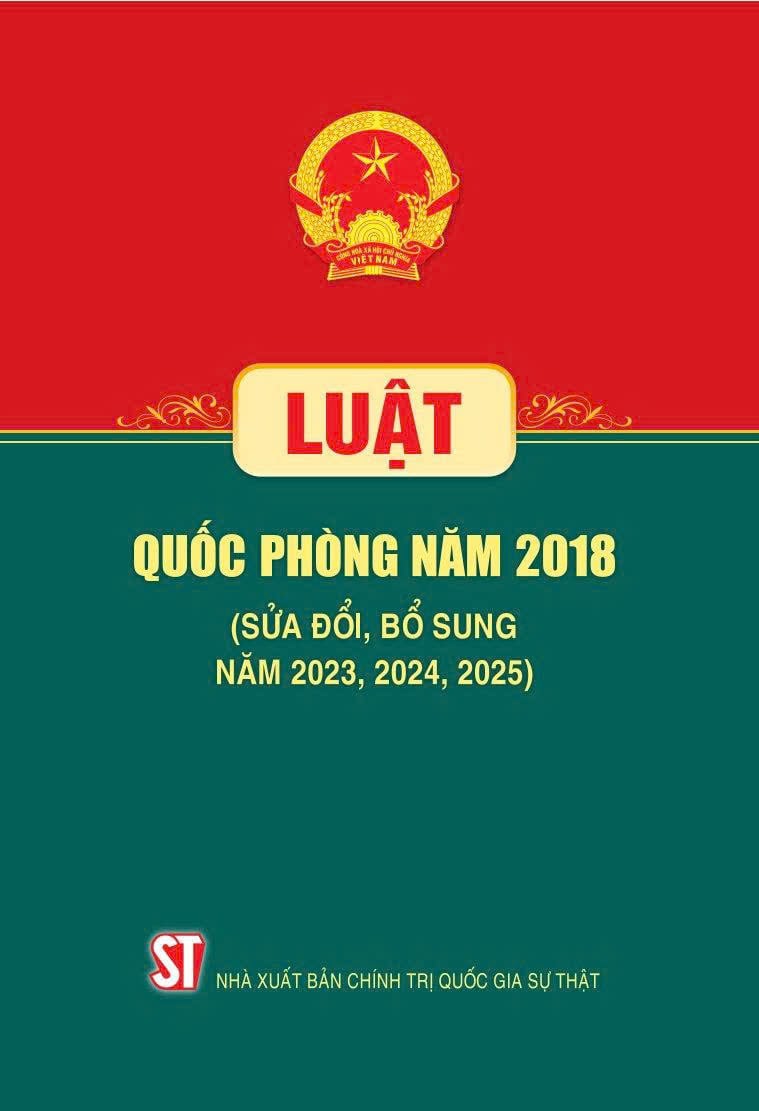 Luật Quốc Phòng Năm 2018 ( Sửa Đổi, Bổ Sung Năm 2023, 2024, 2025 ) - Quốc hội - NXB CTQG
