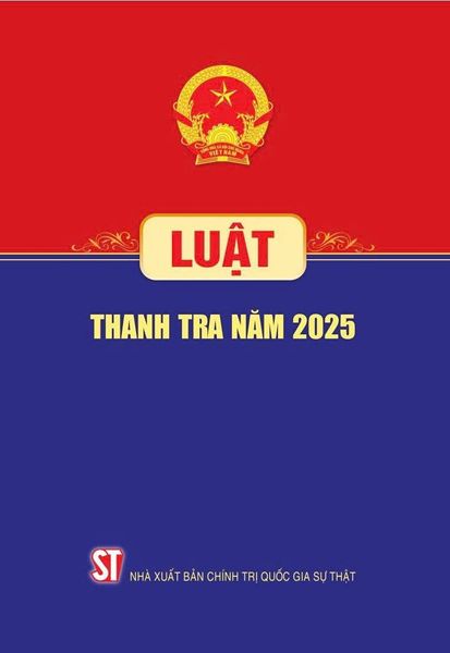  Luật Thanh Tra Năm 2025 - Quốc hội - NXB CTQG 