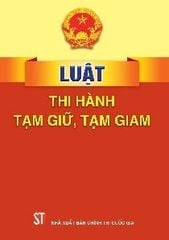 Luật Thi Hành Tạm Giữ, Tạm Giam - Quốc Hội