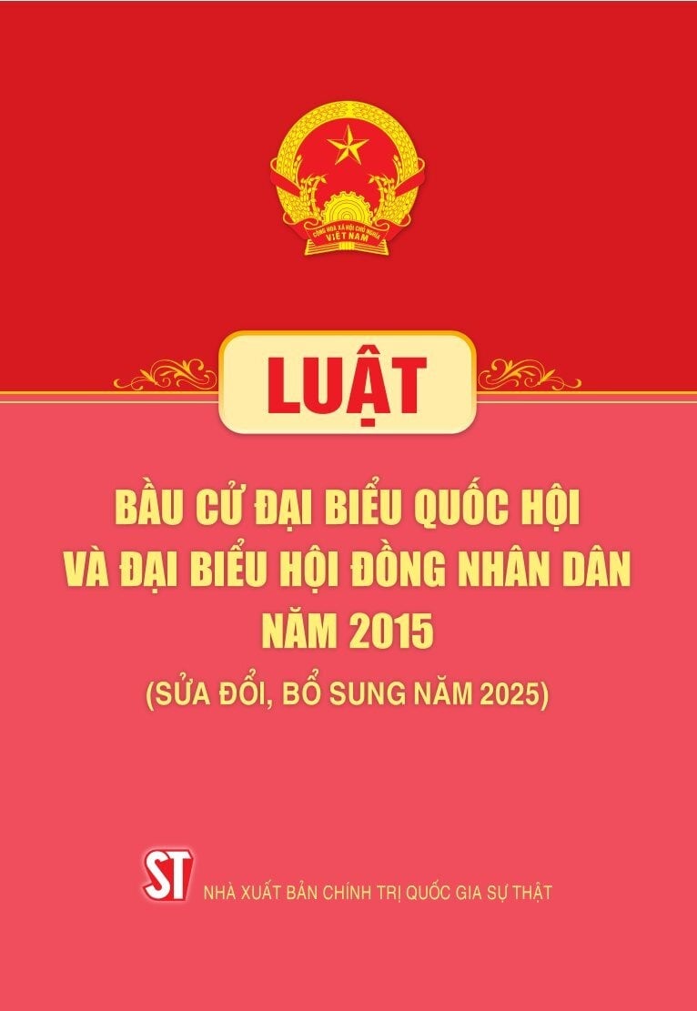 Luật Bầu Cử Đại Biểu Quốc Hội Và Đại Biểu Hội Đồng Nhân Dân Năm 2015 (Sửa Đổi, Bổ Sung Năm 2025) - Quốc hội