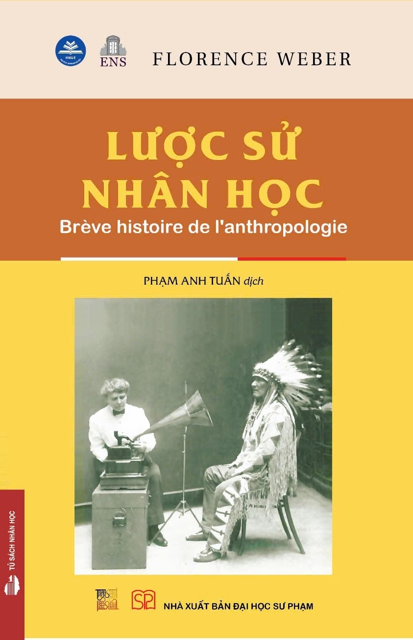 Lược Sử Nhân Học - Brève Histoire De L'Anthropologie - Bìa Mềm - 
Florence Weber