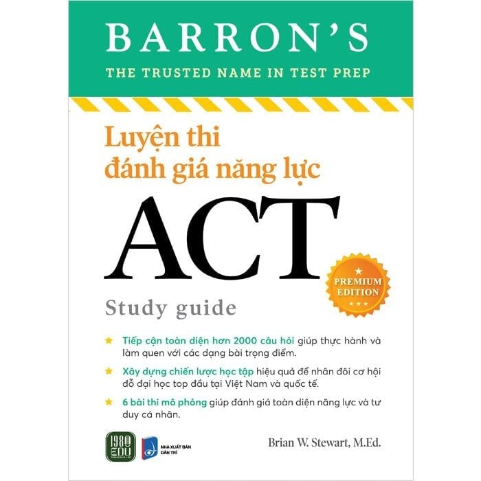 Luyện Thi Đánh Giá Năng Lực - Act Study Guide - Premium Edition - Brian W.Stewart, M.Ed.