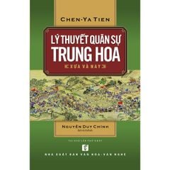 Lý Thuyết Quân Sự Trung Hoa Xưa Và Nay - Chen-Ya Tien