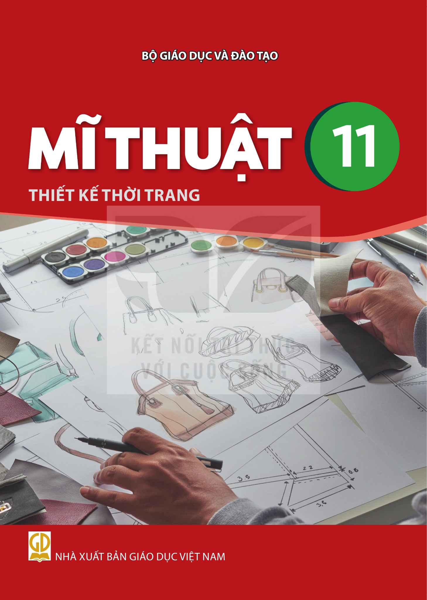 Sách Giáo Khoa - Mĩ Thuật 11 - Thiết Kế Thời Trang - Kết Nối Tri Thức Với Cuộc Sống - Xuất Bản Q2/2026 - Đinh Gia Lê (Tổng Chủ Biên) - NXBGD