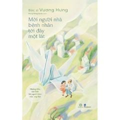 Mời Người Nhà Bệnh Nhân Tới Đây Một Lát - 
Vương Hưng
