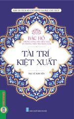 Combo 4 Cuốn Bác Hồ Trong Lòng Dân Việt Nam Và Trong Trái Tim Nhân Loại ( Ánh Mặt Trời + Cánh Chim Không Mỏi + Niềm Tin Tất Thắng +  Tài Trí Kiệt Xuất )