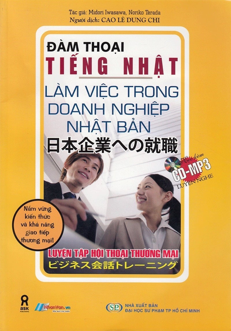 Đàm Thoại Tiếng Nhật - Làm Việc Trong Doanh Nghiệp Nhật Bản (Kèm Cd Mp3) -  
Cao Lê Dung Chi