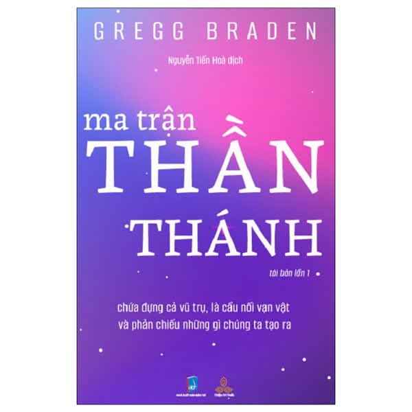 Ma Trận Thần Thánh - Gregg Braden