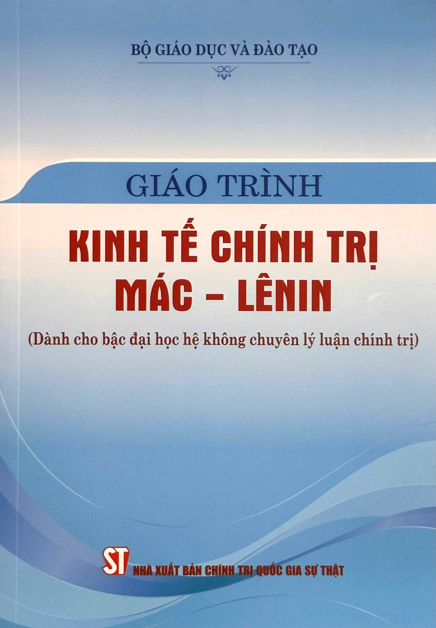 Giáo Trình Kinh Tế Chính Trị Mác – Lenin (Dành Cho Bậc Đại Học Hệ Không Chuyên Lý Luận Chính Trị) - Bộ GD&DT