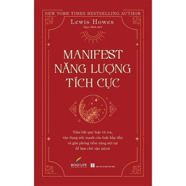  Manifest Năng Lượng Tích Cực - 
Lewis Howes 