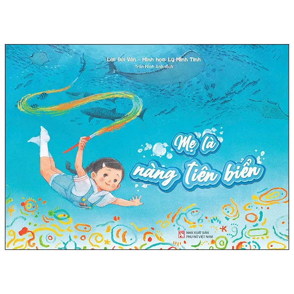 Mẹ Là Nàng Tiên Biển - Đới Vân, Lý Minh Tinh