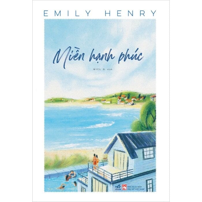 Miền Hạnh Phúc - Emily Henry