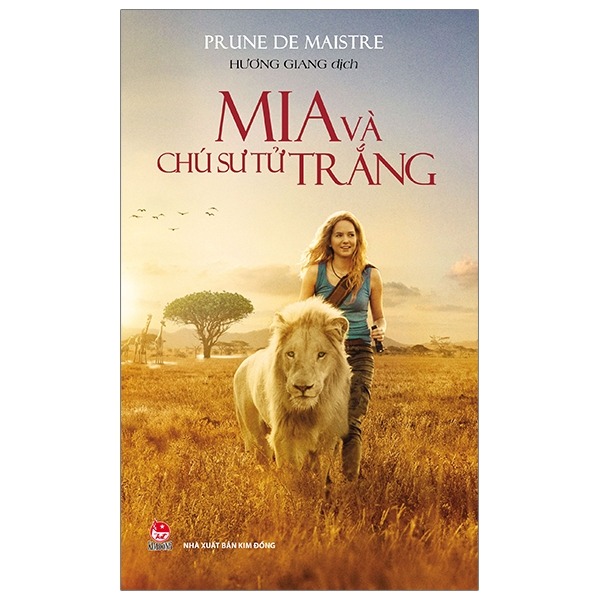 Mia Và Chú Sư Tử Trắng - Prune De Maistre