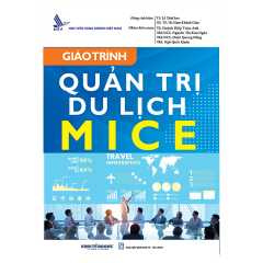 Giáo Trình Quản Trị Du Lịch MICE - GS.TS. Hà Nam Khánh Giao