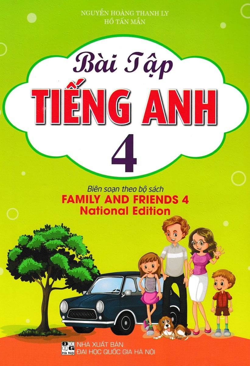 Bài Tập Tiếng Anh 4 (Family And Friends 4-National Edition ) - Nguyễn Hoàng Thanh Ly