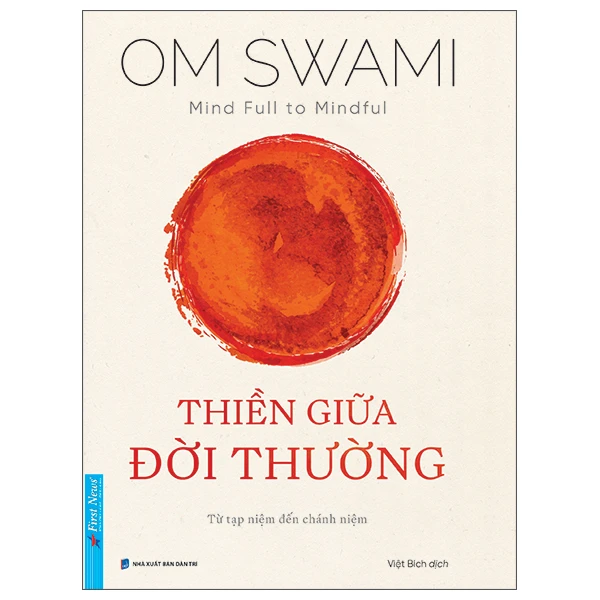 Mind Full To Mindful - Thiền Giữa Đời Thường - Om Swami