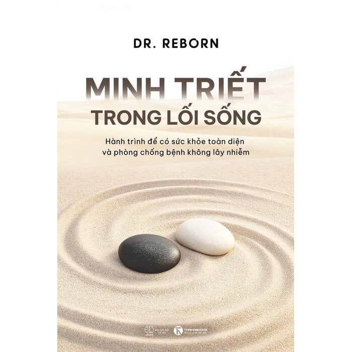 Minh Triết Trong Lối Sống - 
Dr. Reborn