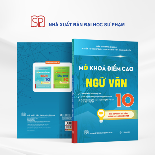 Mở Khoá Điểm Cao Ngữ Văn 10 - Trần Thu Trang (Chủ biên)