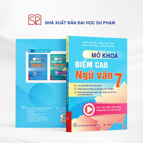 Mở Khóa Điểm Cao Ngữ Văn 7 - Trần Hiếu Hải, Đoàn Thùy Liên,...