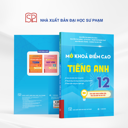 Mở Khoá Điểm Cao Tiếng Anh 12 - Nguyễn Thị Hạnh (Chủ biên)