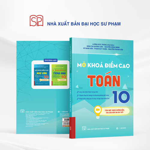 Mở Khoá Điểm Cao Toán 10 - Lương Đức Trọng (Chủ biên)