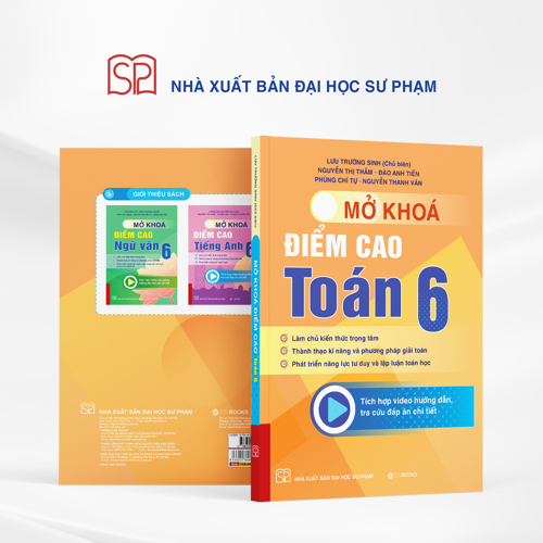 Mở Khóa Điểm Cao Toán 6 - Lưu Trường Sinh (Chủ biên)