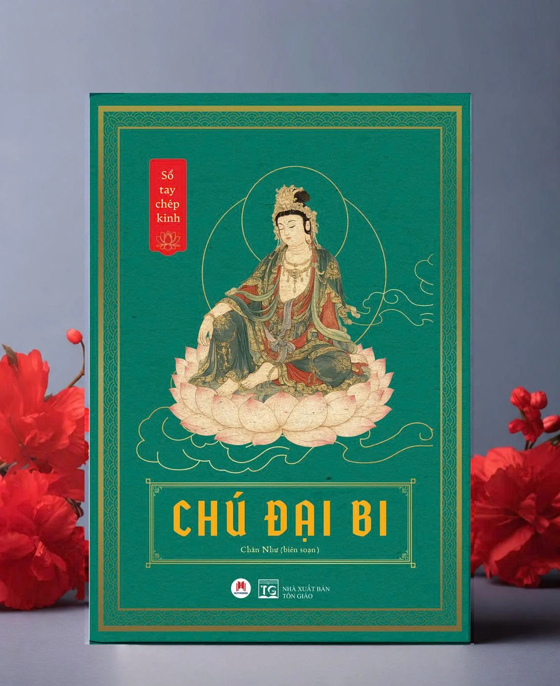 Sổ Tay Chép Kinh - Chú Đại Bi - Chân Như