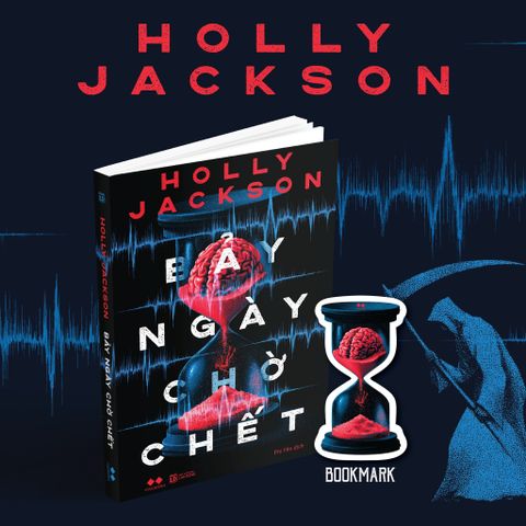  Bảy Ngày Chờ Chết - Holly Jackson 