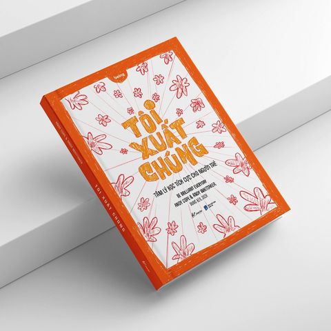  Tôi Xuất Chúng - Tâm Lý Học Tích Cực Cho Người Trẻ - Andy Cope, Andy Whittaker 