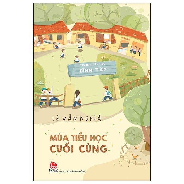  Mùa Tiểu Học Cuối Cùng - Lê Văn Nghĩa 