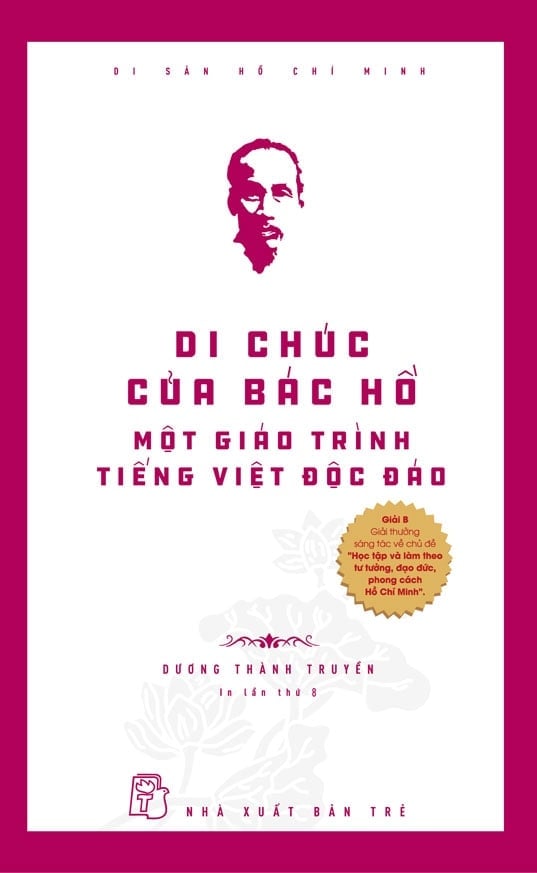 Di Sản Hồ Chí Minh - Di Chúc Của Bác Hồ - Một Giáo Trình Tiếng Việt Độc Đáo - Dương Thành Truyền